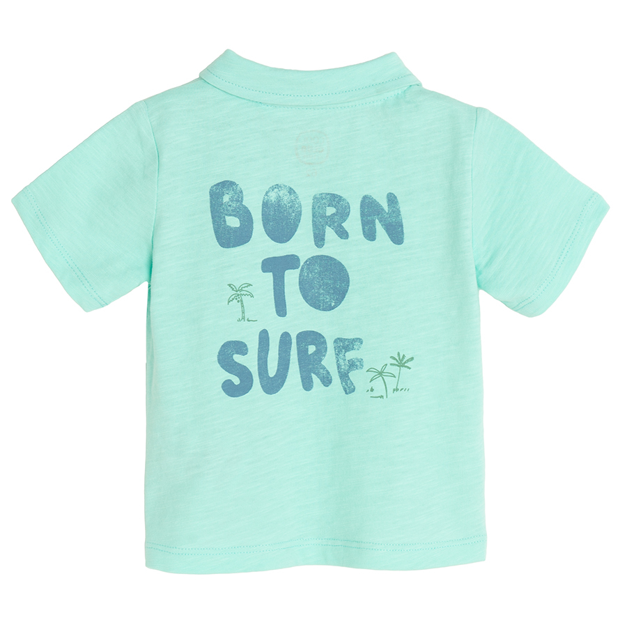 Turquoise polo T-shirt with Born to Surf print on the back